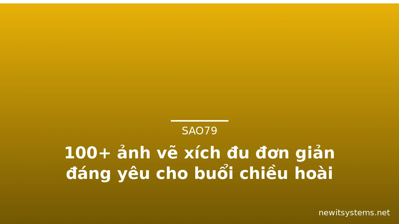 100+ ảnh vẽ xích đu đơn giản đáng yêu cho buổi chiều hoài niệm