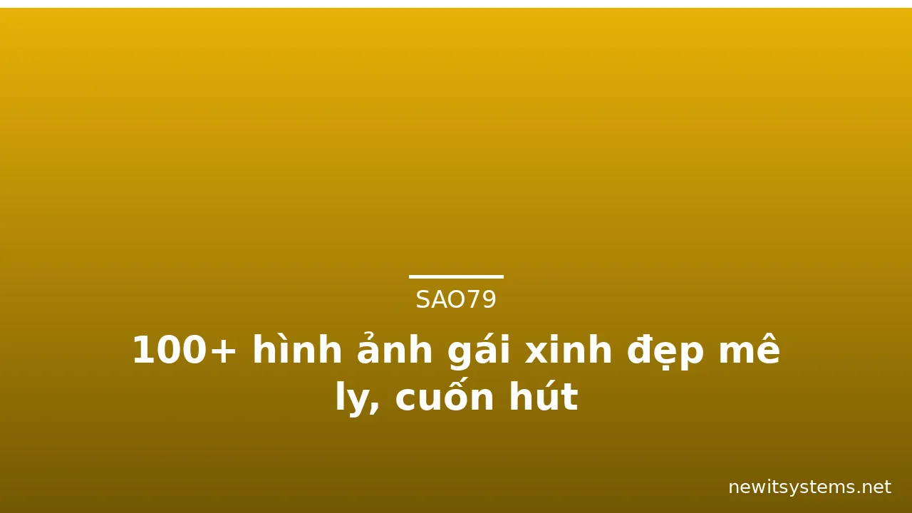 100+ hình ảnh gái xinh đẹp mê ly, cuốn hút · ảnh 1