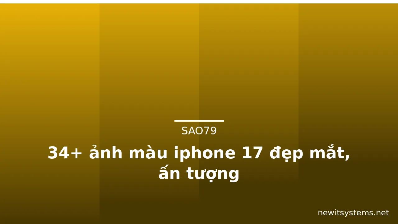 34+ ảnh màu iphone 17 đẹp mắt, ấn tượng · ảnh 3