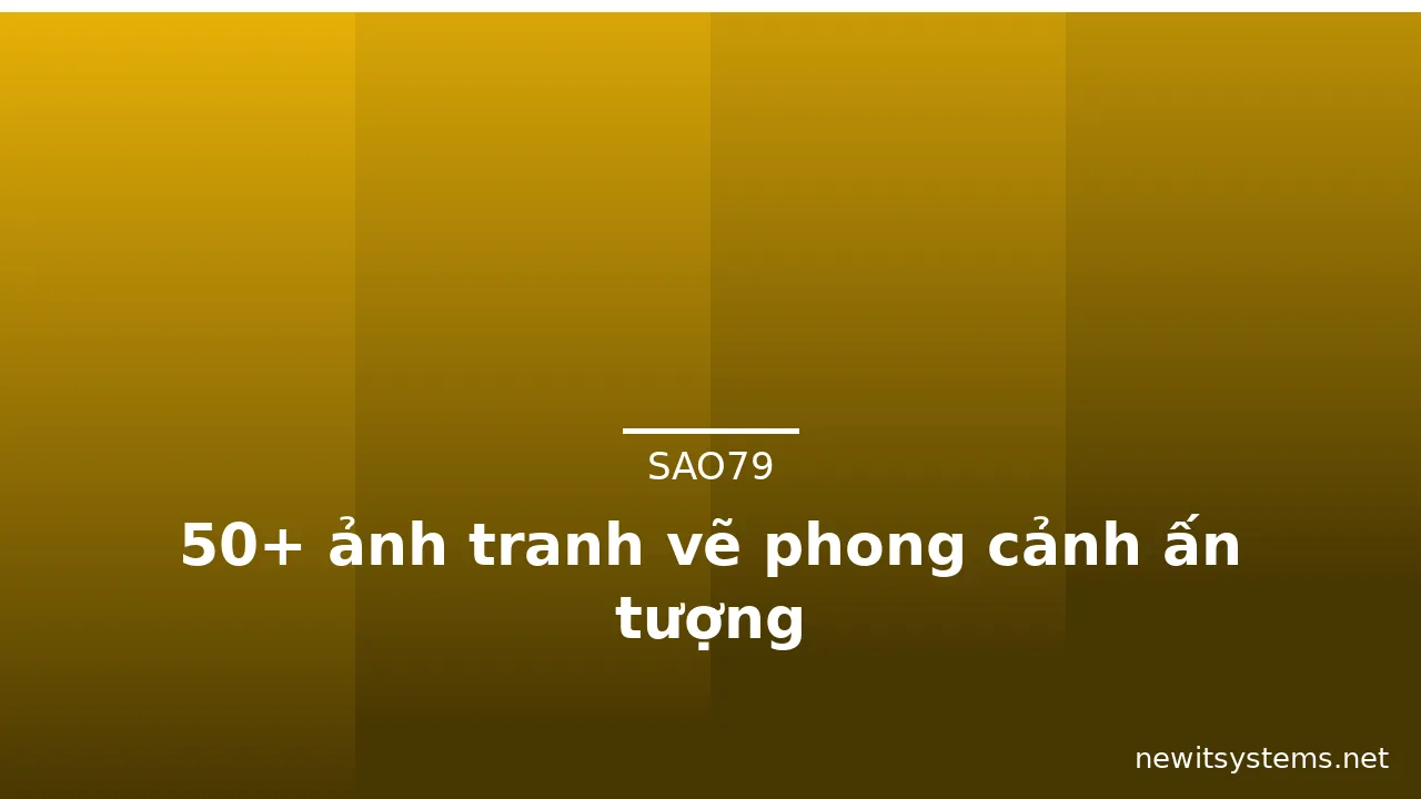 50+ ảnh tranh vẽ phong cảnh ấn tượng · ảnh 1