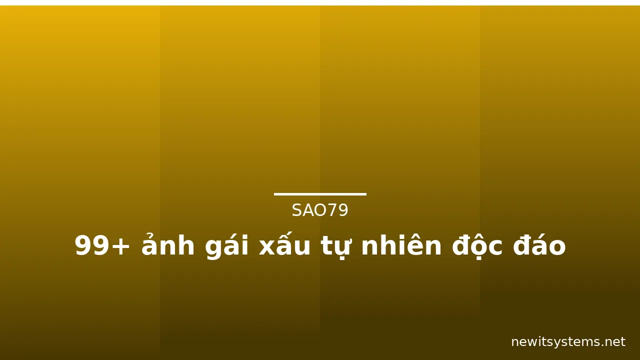 99+ ảnh gái xấu tự nhiên độc đáo