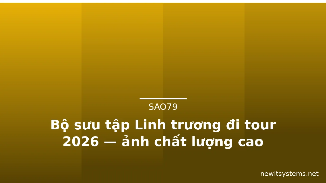 Bộ sưu tập Linh trương đi tour 2026 — ảnh chất lượng cao · ảnh 1