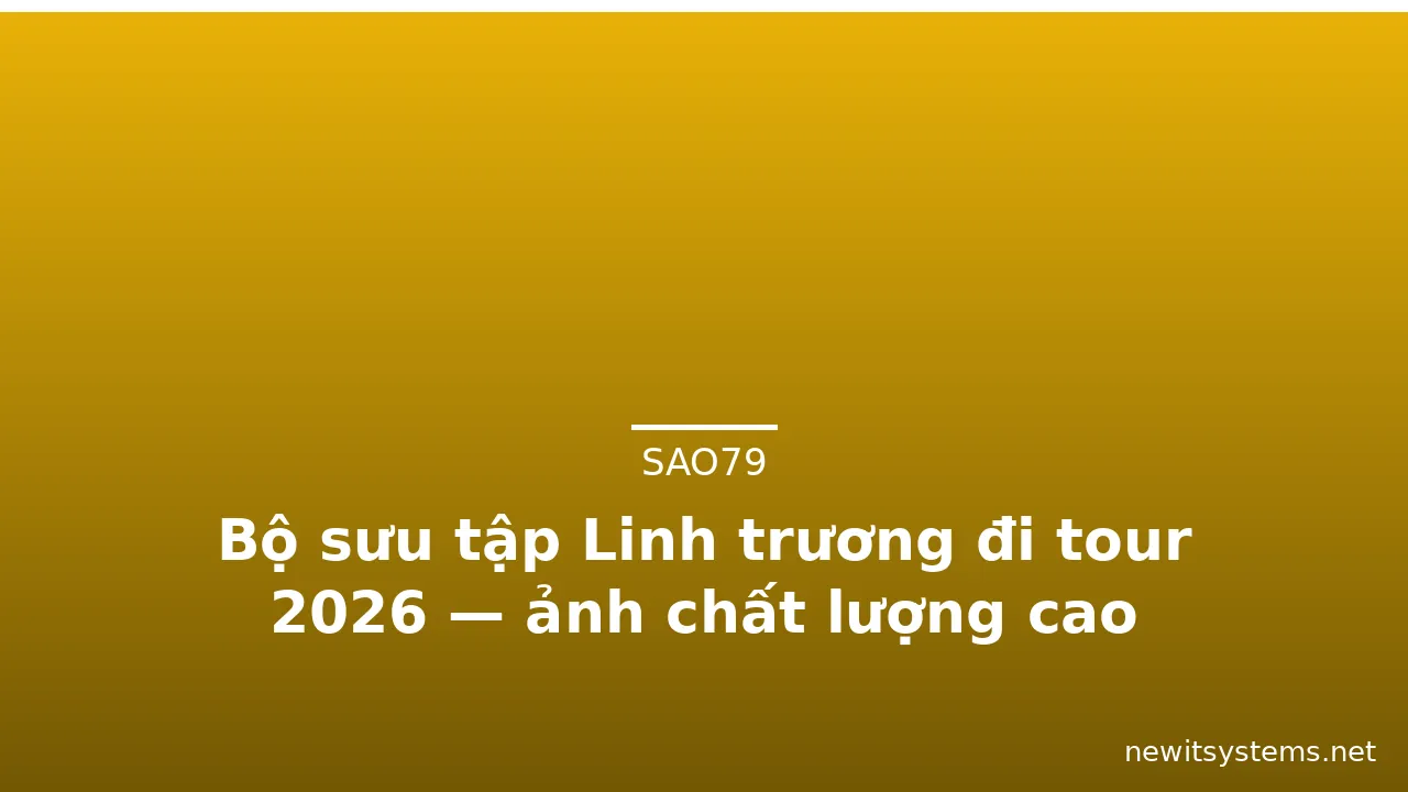 Bộ sưu tập Linh trương đi tour 2026 — ảnh chất lượng cao · ảnh 2