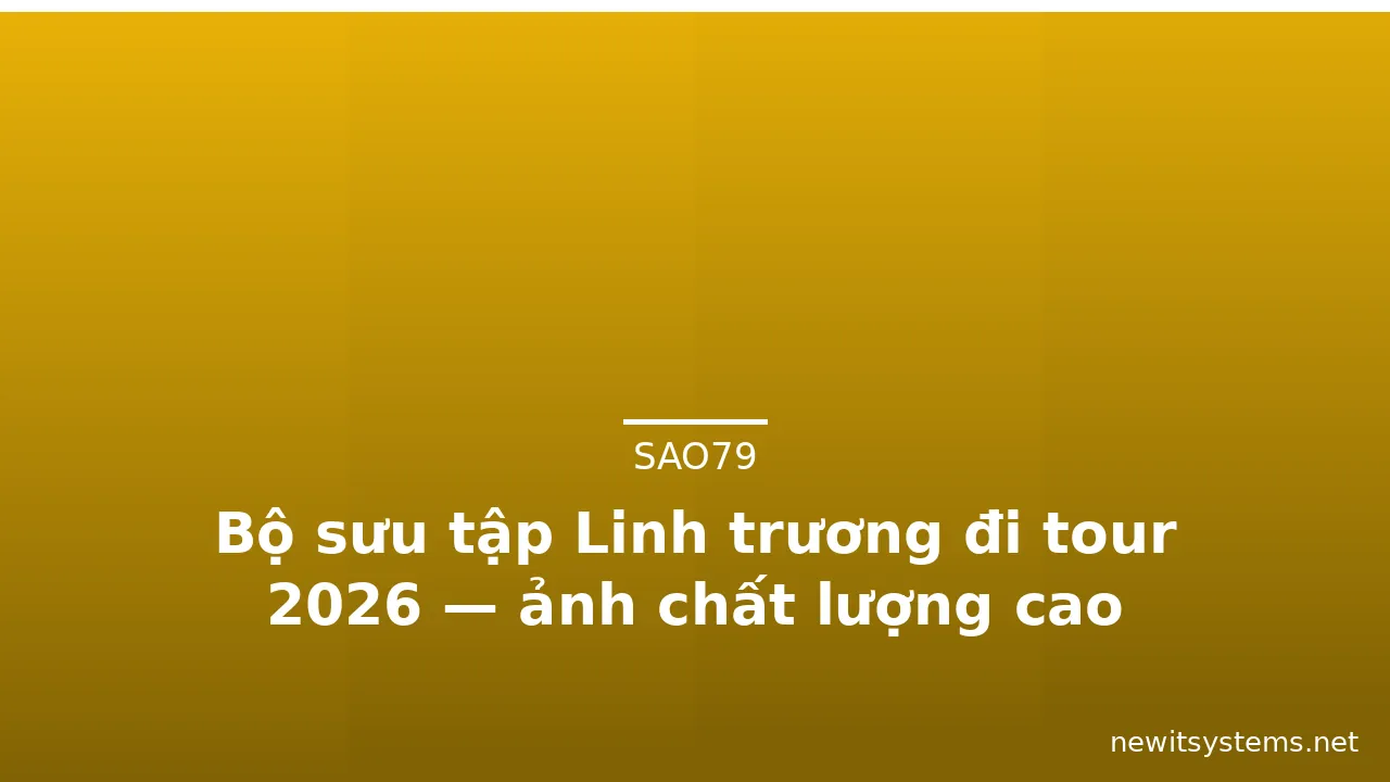 Bộ sưu tập Linh trương đi tour 2026 — ảnh chất lượng cao · ảnh 3
