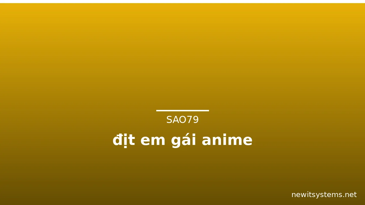 địt em gái anime
