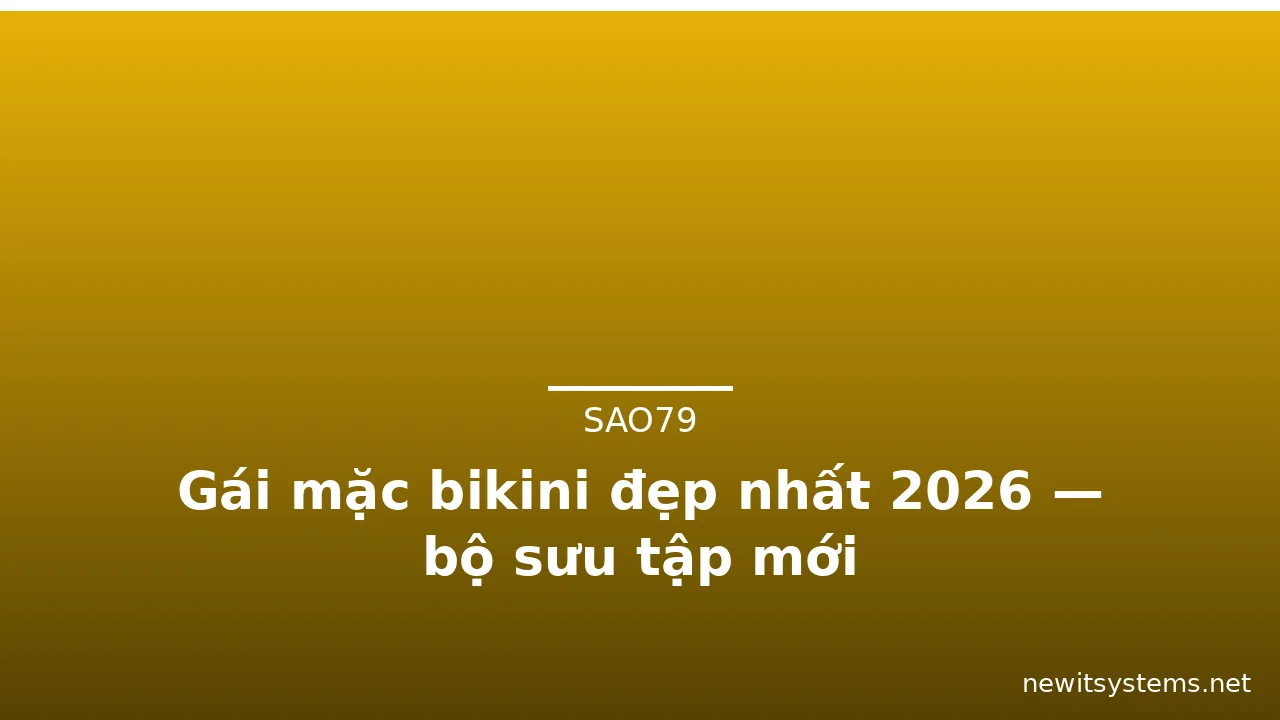Gái mặc bikini đẹp nhất 2026 — bộ sưu tập mới · ảnh 1