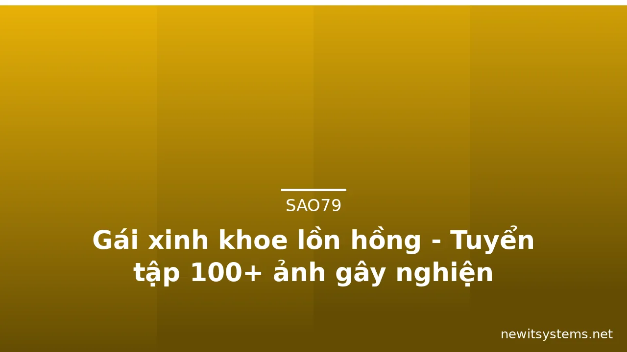 Gái xinh khoe lồn hồng - Tuyển tập 100+ ảnh gây nghiện · ảnh 2