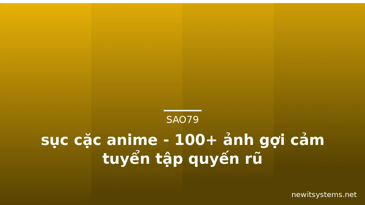 sục cặc anime - 100+ ảnh gợi cảm tuyển tập quyến rũ · ảnh 2
