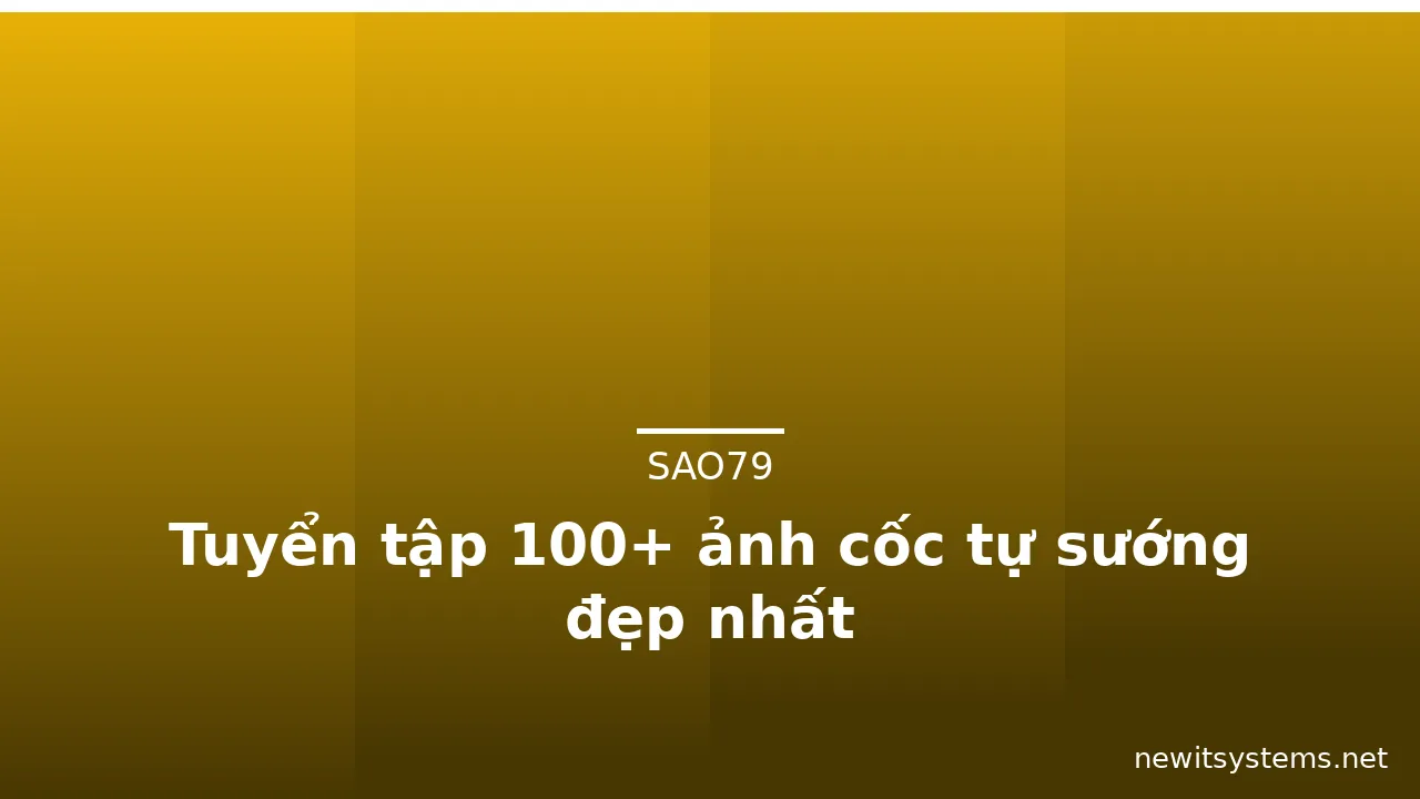 Tuyển tập 100+ ảnh cốc tự sướng đẹp nhất · ảnh 1