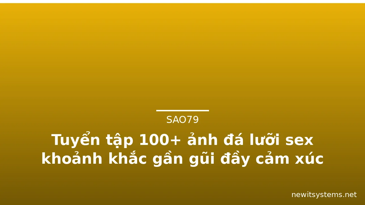 Tuyển tập 100+ ảnh đá lưỡi sex khoảnh khắc gần gũi đầy cảm xúc · ảnh 2