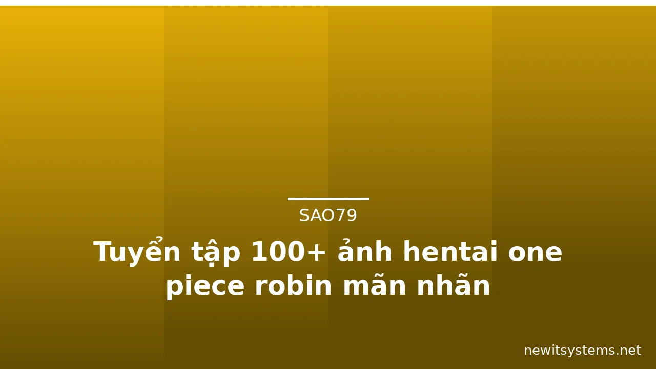 Tuyển tập 100+ ảnh hentai one piece robin mãn nhãn