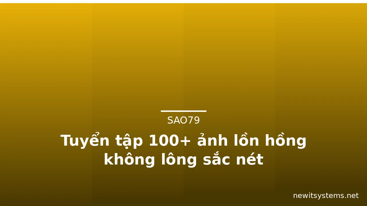 Tuyển tập 100+ ảnh lồn hồng không lông sắc nét · ảnh 3