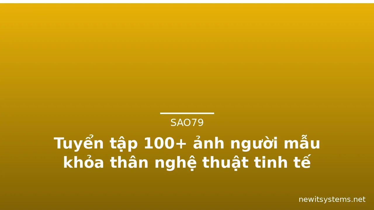 Tuyển tập 100+ ảnh người mẫu khỏa thân nghệ thuật tinh tế · ảnh 1