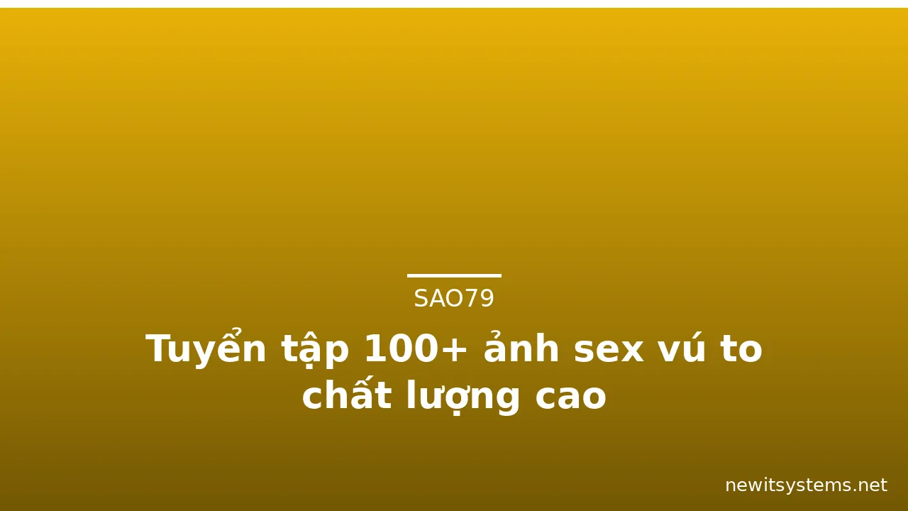 Tuyển tập 100+ ảnh sex vú to chất lượng cao · ảnh 1