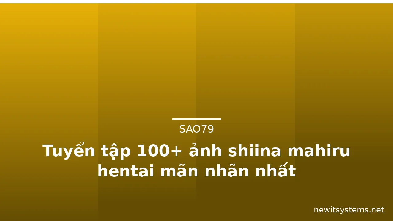 Tuyển tập 100+ ảnh shiina mahiru hentai mãn nhãn nhất
