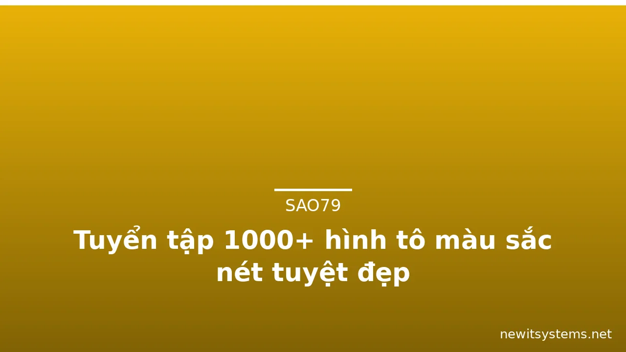 Tuyển tập 1000+ hình tô màu sắc nét tuyệt đẹp · ảnh 1