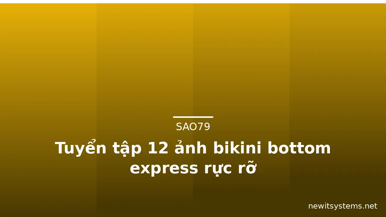 Tuyển tập 12 ảnh bikini bottom express rực rỡ · ảnh 2