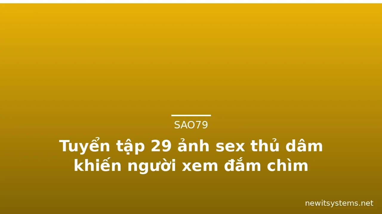 Tuyển tập 29 ảnh sex thủ dâm khiến người xem đắm chìm · ảnh 3