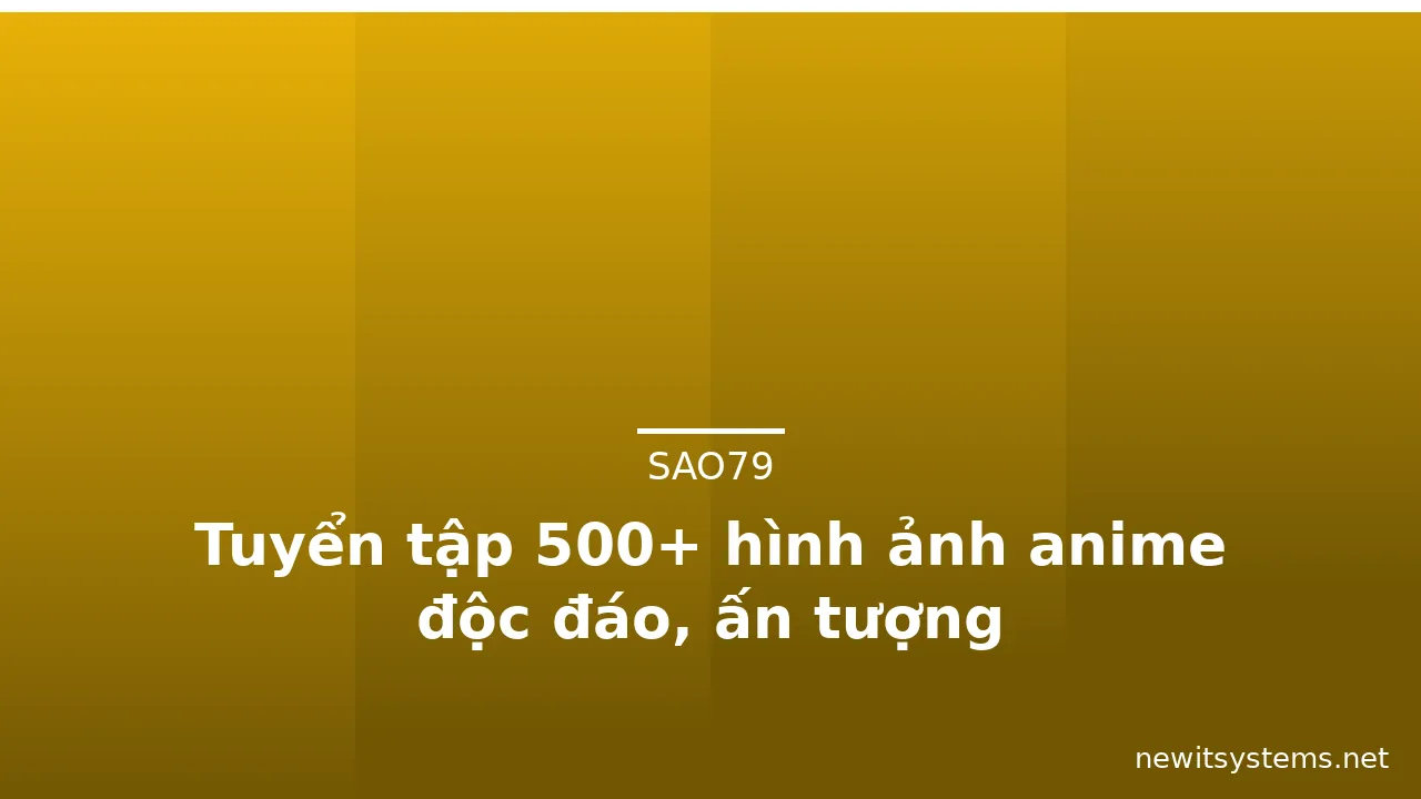 Tuyển tập 500+ hình ảnh anime độc đáo, ấn tượng · ảnh 2