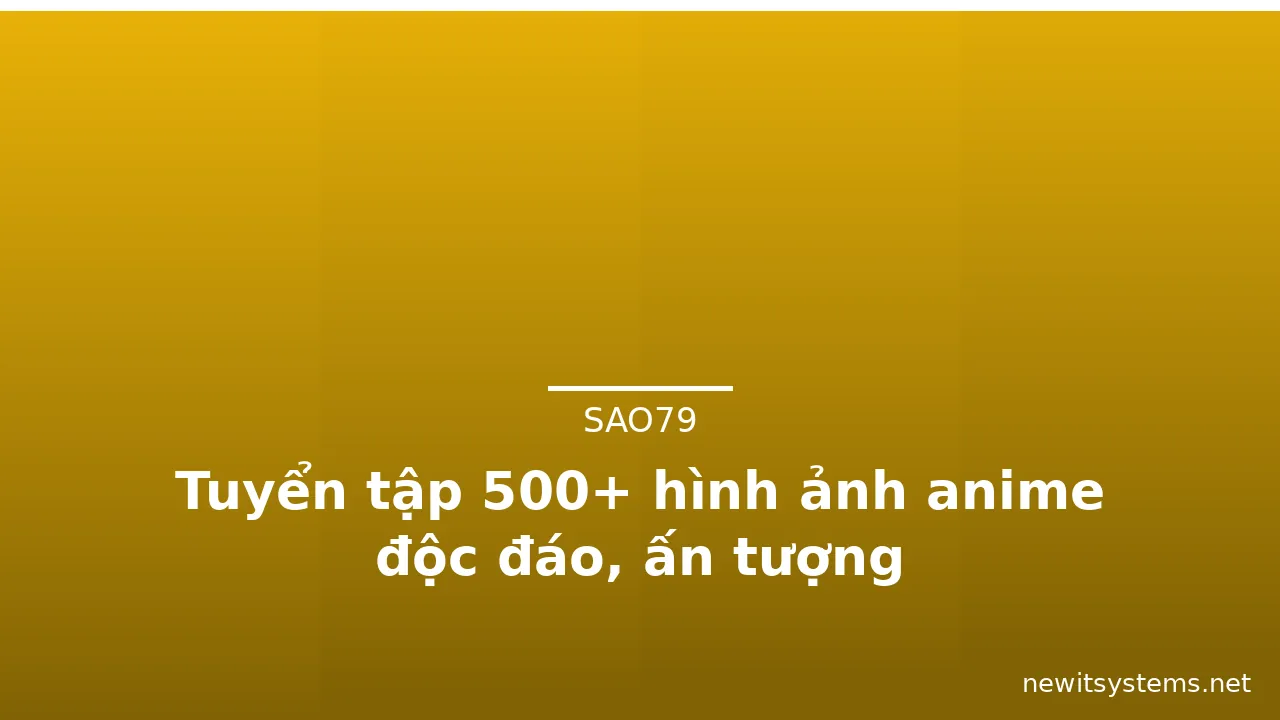 Tuyển tập 500+ hình ảnh anime độc đáo, ấn tượng · ảnh 3