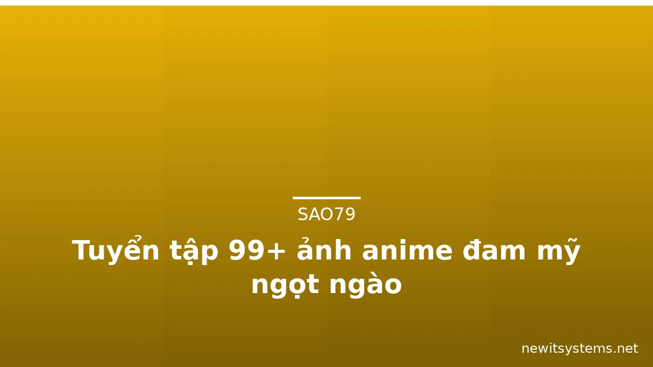 Tuyển tập 99+ ảnh anime đam mỹ ngọt ngào · ảnh 1